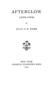 Afterglow : $b Later poems