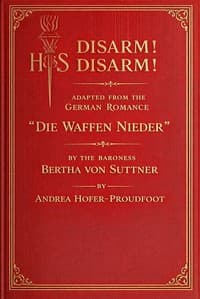 Disarm! Disarm! : $b Adapted from the German romance "Die waffen nieder"
