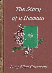 The story of a Hessian : $b A tale of the revolution in New Jersey