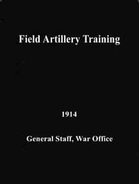 Field Artillery Training. 1914