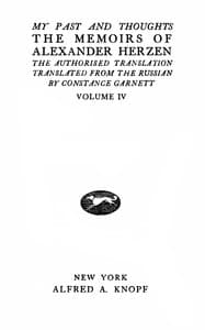My past and thoughts, vol. 4 (of 6) : $b The memoirs of Alexander Herzen