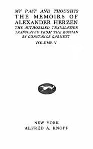 My past and thoughts, vol. 5 (of 6) : $b The memoirs of Alexander Herzen