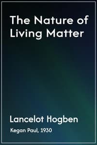 The nature of living matter