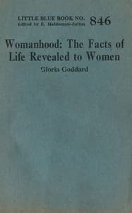 Womanhood : $b The facts of life revealed to women