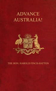 Advance Australia! : $b An account of eight years' work, wandering, and amusement, in Queensland, New South Wales, and Victoria