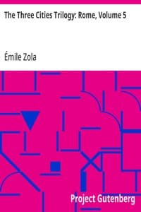 The Three Cities Trilogy: Rome, Volume 5