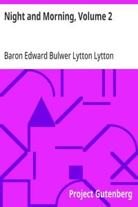 Night and Morning, Volume 2